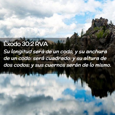 Picture 02 - Éxodo 30:2 RVA - Su longitud será de un codo, y su anchura de un - Bible Verse Picture