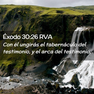 Picture 02 - Éxodo 30:26 RVA - Con él ungirás el tabernáculo del testimonio, - Bible Verse Picture