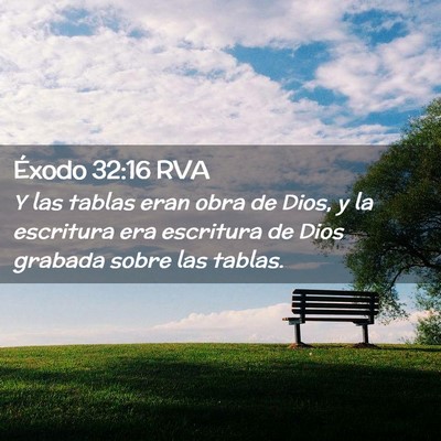 Picture 02 - Éxodo 32:16 RVA - Y las tablas eran obra de Dios, y la escritura - Bible Verse Picture