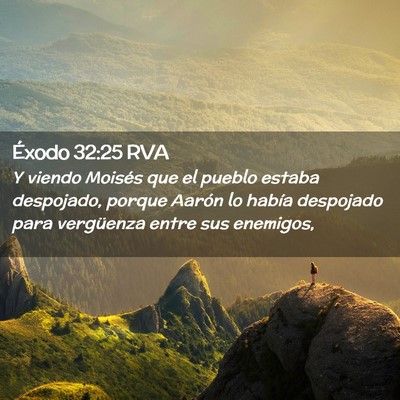Picture 02 - Éxodo 32:25 RVA - Y viendo Moisés que el pueblo estaba despojado, - Bible Verse Picture
