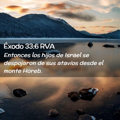 Picture 02 - Éxodo 33:6 RVA - Entonces los hijos de Israel se despojaron de sus - Bible Verse Picture