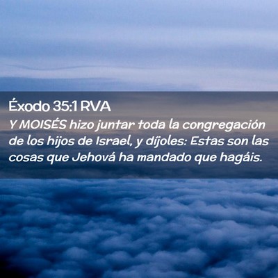 Picture 02 - Éxodo 35:1 RVA - Y MOISÉS hizo juntar toda la congregación de - Bible Verse Picture