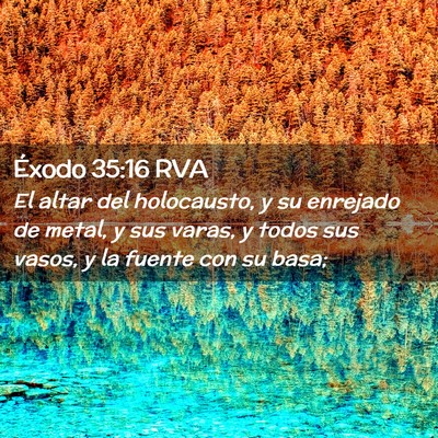 Picture 02 - Éxodo 35:16 RVA - El altar del holocausto, y su enrejado de metal, - Bible Verse Picture