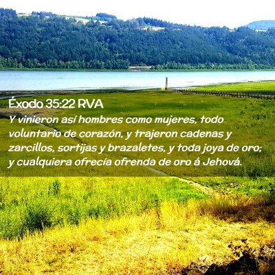 Picture 02 - Éxodo 35:22 RVA - Y vinieron así hombres como mujeres, todo - Bible Verse Picture
