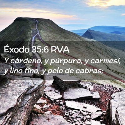 Picture 02 - Éxodo 35:6 RVA - Y cárdeno, y púrpura, y carmesí, y lino fino, - Bible Verse Picture