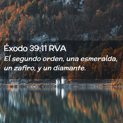 Picture 02 - Éxodo 39:11 RVA - El segundo orden, una esmeralda, un zafiro, y un - Bible Verse Picture