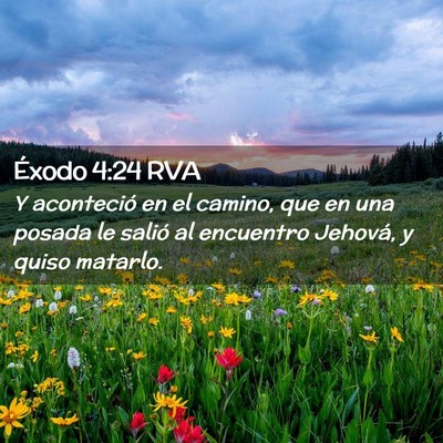 Picture 02 - Éxodo 4:24 RVA - Y aconteció en el camino, que en una posada le - Bible Verse Picture