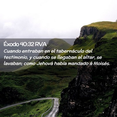 Picture 02 - Éxodo 40:32 RVA - Cuando entraban en el tabernáculo del - Bible Verse Picture