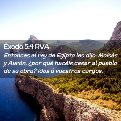 Picture 02 - Éxodo 5:4 RVA - Entonces el rey de Egipto les dijo: Moisés y - Bible Verse Picture