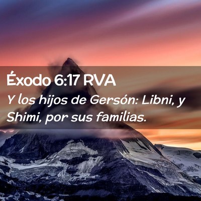 Picture 02 - Éxodo 6:17 RVA - Y los hijos de Gersón: Libni, y Shimi, por sus - Bible Verse Picture