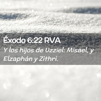 Picture 02 - Éxodo 6:22 RVA - Y los hijos de Uzziel: Misael, y Elzaphán y - Bible Verse Picture