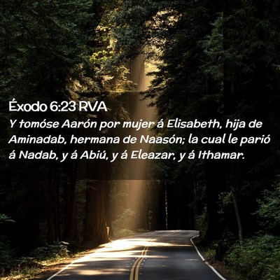 Picture 02 - Éxodo 6:23 RVA - Y tomóse Aarón por mujer á Elisabeth, hija de - Bible Verse Picture