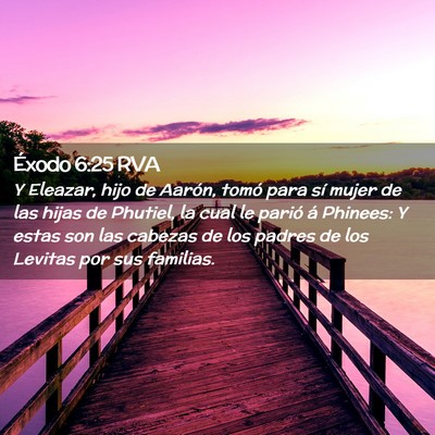 Picture 02 - Éxodo 6:25 RVA - Y Eleazar, hijo de Aarón, tomó para sí mujer - Bible Verse Picture