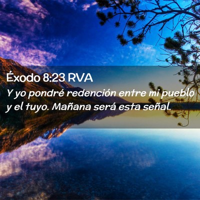 Picture 02 - Éxodo 8:23 RVA - Y yo pondré redención entre mi pueblo y el - Bible Verse Picture