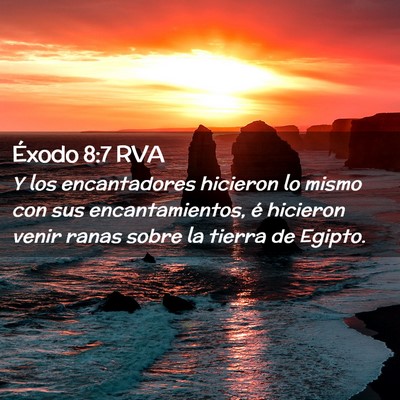 Picture 02 - Éxodo 8:7 RVA - Y los encantadores hicieron lo mismo con sus - Bible Verse Picture
