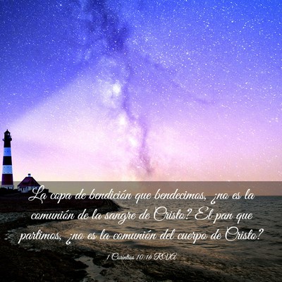 Picture 03 - 1 Corintios 10:16 RVA - La copa de bendición que bendecimos, ¿no es la - Bible Verse Picture