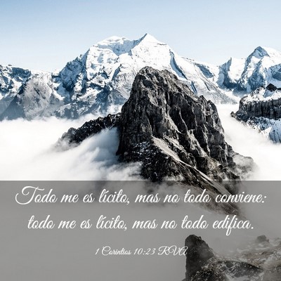 Picture 03 - 1 Corintios 10:23 RVA - Todo me es lícito, mas no todo conviene: todo me - Bible Verse Picture
