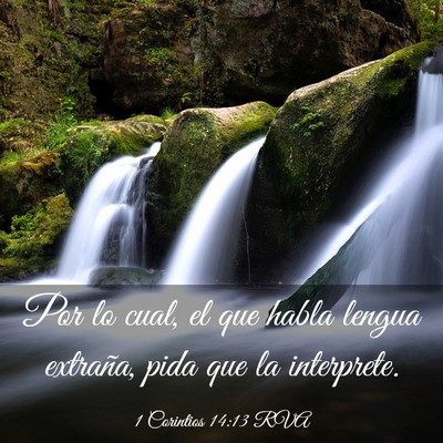 Picture 03 - 1 Corintios 14:13 RVA - Por lo cual, el que habla lengua extraña, pida - Bible Verse Picture