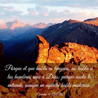 Picture 03 - 1 Corintios 14:2 RVA - Porque el que habla en lenguas, no habla á los - Bible Verse Picture