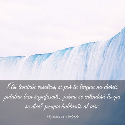 Picture 03 - 1 Corintios 14:9 RVA - Así también vosotros, si por la lengua no - Bible Verse Picture