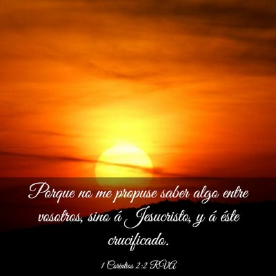 Picture 03 - 1 Corintios 2:2 RVA - Porque no me propuse saber algo entre vosotros, - Bible Verse Picture