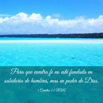 Picture 03 - 1 Corintios 2:5 RVA - Para que vuestra fe no esté fundada en - Bible Verse Picture
