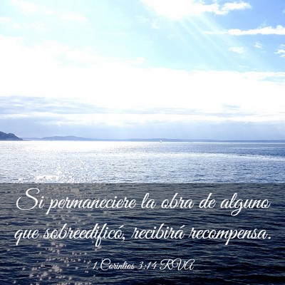 Picture 03 - 1 Corintios 3:14 RVA - Si permaneciere la obra de alguno que - Bible Verse Picture