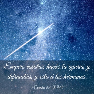 Picture 03 - 1 Corintios 6:8 RVA - Empero vosotros hacéis la injuria, y - Bible Verse Picture