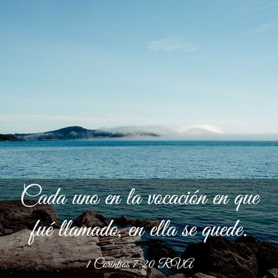 Picture 03 - 1 Corintios 7:20 RVA - Cada uno en la vocación en que fué llamado, en - Bible Verse Picture