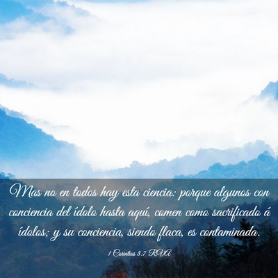 Picture 03 - 1 Corintios 8:7 RVA - Mas no en todos hay esta ciencia: porque algunos - Bible Verse Picture