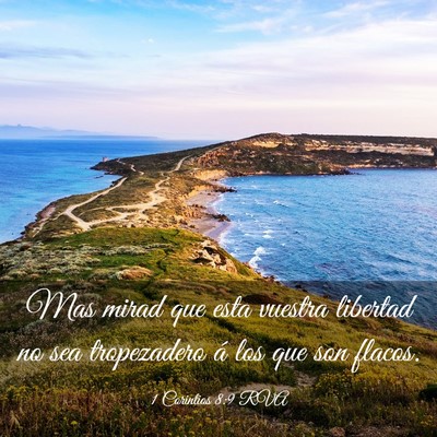 Picture 03 - 1 Corintios 8:9 RVA - Mas mirad que esta vuestra libertad no sea - Bible Verse Picture