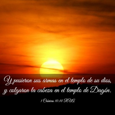 Picture 03 - 1 Crónicas 10:10 RVA - Y pusieron sus armas en el templo de su dios, y - Bible Verse Picture