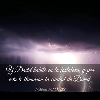 Picture 03 - 1 Crónicas 11:7 RVA - Y David habitó en la fortaleza, y por esto le - Bible Verse Picture