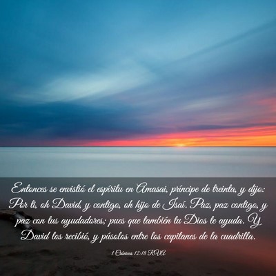 Picture 03 - 1 Crónicas 12:18 RVA - Entonces se envistió el espíritu en Amasai, - Bible Verse Picture