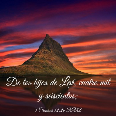 Picture 03 - 1 Crónicas 12:26 RVA - De los hijos de Leví, cuatro mil y - Bible Verse Picture