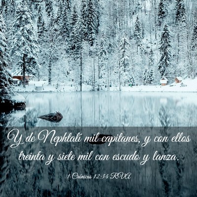 Picture 03 - 1 Crónicas 12:34 RVA - Y de Nephtalí mil capitanes, y con ellos treinta - Bible Verse Picture