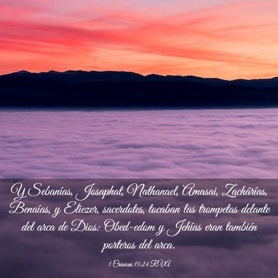 Picture 03 - 1 Crónicas 15:24 RVA - Y Sebanías, Josaphat, Nathanael, Amasai, - Bible Verse Picture