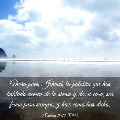 Picture 03 - 1 Crónicas 17:23 RVA - Ahora pues, Jehová, la palabra que has hablado - Bible Verse Picture