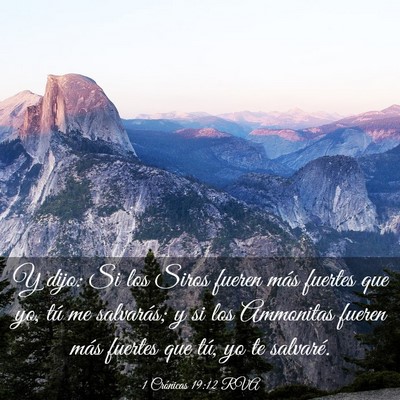 Picture 03 - 1 Crónicas 19:12 RVA - Y dijo: Si los Siros fueren más fuertes que yo, - Bible Verse Picture