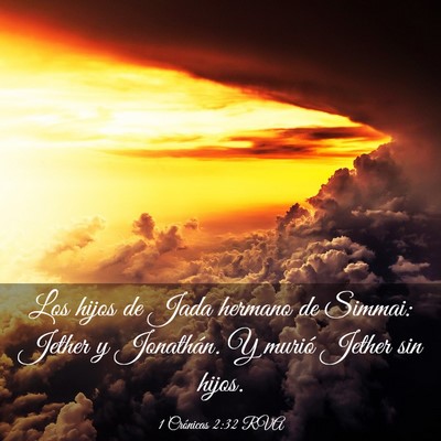 Picture 03 - 1 Crónicas 2:32 RVA - Los hijos de Jada hermano de Simmai: Jether y - Bible Verse Picture