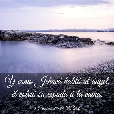 Picture 03 - 1 Crónicas 21:27 RVA - Y como Jehová habló al ángel, él volvió su - Bible Verse Picture