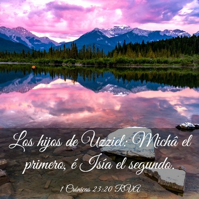 Picture 03 - 1 Crónicas 23:20 RVA - Los hijos de Uzziel: Michâ el primero, é Isía - Bible Verse Picture