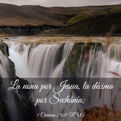 Picture 03 - 1 Crónicas 24:11 RVA - La nona por Jesua, la décima por - Bible Verse Picture