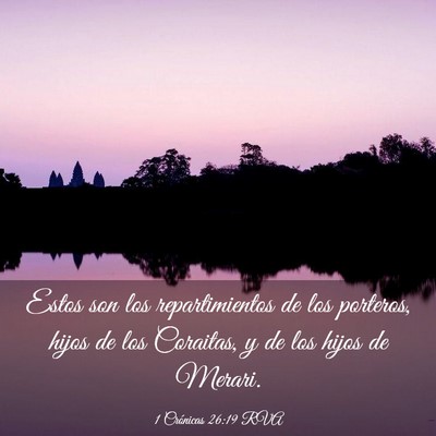 Picture 03 - 1 Crónicas 26:19 RVA - Estos son los repartimientos de los porteros, - Bible Verse Picture