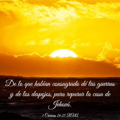 Picture 03 - 1 Crónicas 26:27 RVA - De lo que habían consagrado de las guerras y de - Bible Verse Picture