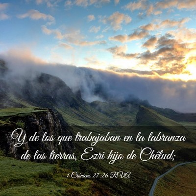 Picture 03 - 1 Crónicas 27:26 RVA - Y de los que trabajaban en la labranza de las - Bible Verse Picture