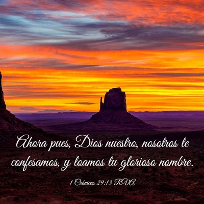 Picture 03 - 1 Crónicas 29:13 RVA - Ahora pues, Dios nuestro, nosotros te confesamos, - Bible Verse Picture