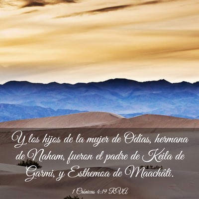 Picture 03 - 1 Crónicas 4:19 RVA - Y los hijos de la mujer de Odías, hermana de - Bible Verse Picture