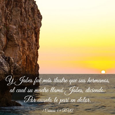 Picture 03 - 1 Crónicas 4:9 RVA - Y Jabes fué más ilustre que sus hermanos, al - Bible Verse Picture
