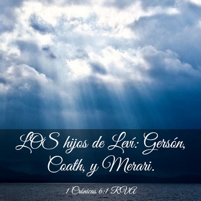 Picture 03 - 1 Crónicas 6:1 RVA - LOS hijos de Leví: Gersón, Coath, y - Bible Verse Picture